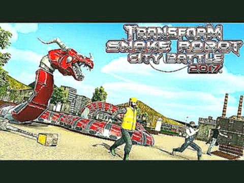 Музыкальный видеоклип Transform Snake Robot Dragon City Battle 2017 - Transformer Anaconda Attack - Strongest Predator 