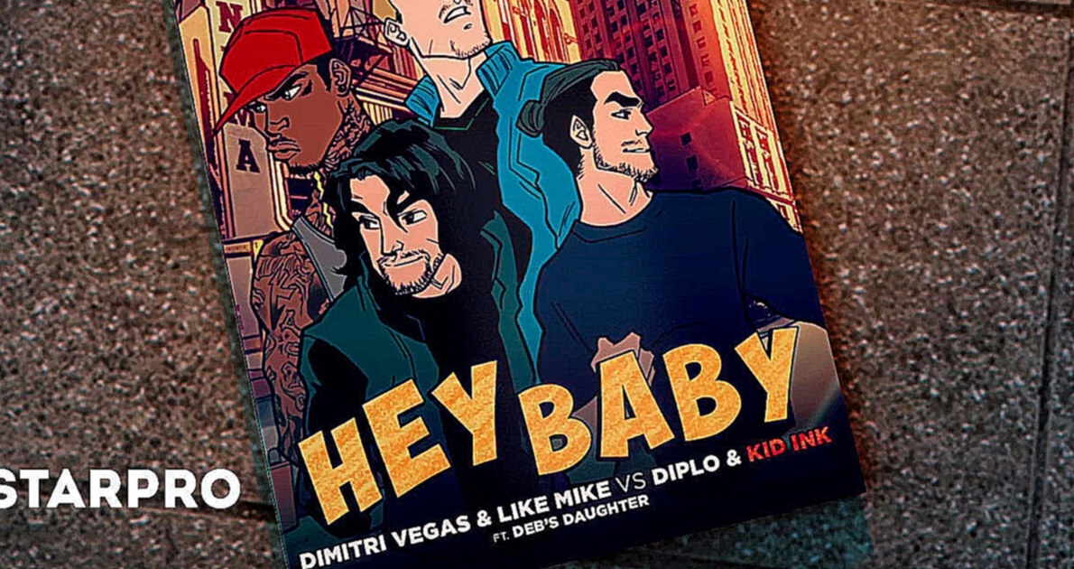 Музыкальный видеоклип Dimitri Vegas & Like Mike vs Diplo & Kid Ink feat. Deb’s Daughter - Hey Baby 