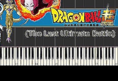 Музыкальный видеоклип The Last Ultimate Battle (Goku VS Jiren) - Dragon Ball Super (All Instruments) 
