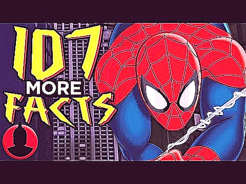 107 MORE Spider-Man Facts YOU Should Know! - Cartoon Facts! 107 Facts S6 E25 