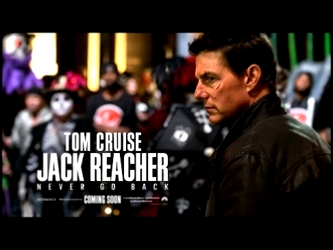 JACK REACHER - PUNTO DI NON RITORNO con Tom Cruise: trailer italiano ufficiale 