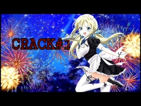 Музыкальный видеоклип CRACK#1 Приколы на аниме 