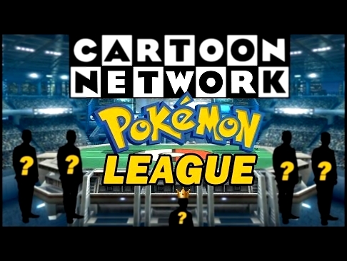 If Cartoon Network Had a Pokemon League Elite Four 