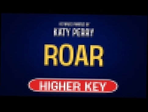 Katy Perry - Roar | Karaoke Higher Key 